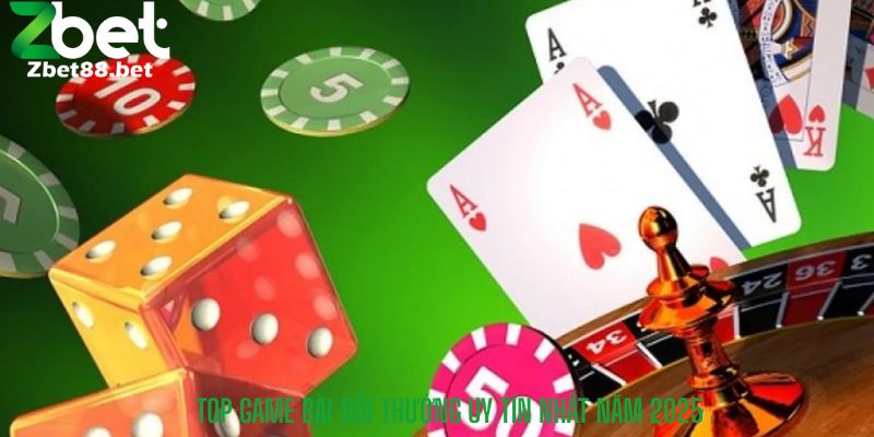 Top game bài đổi thưởng uy tín nhất năm 2025