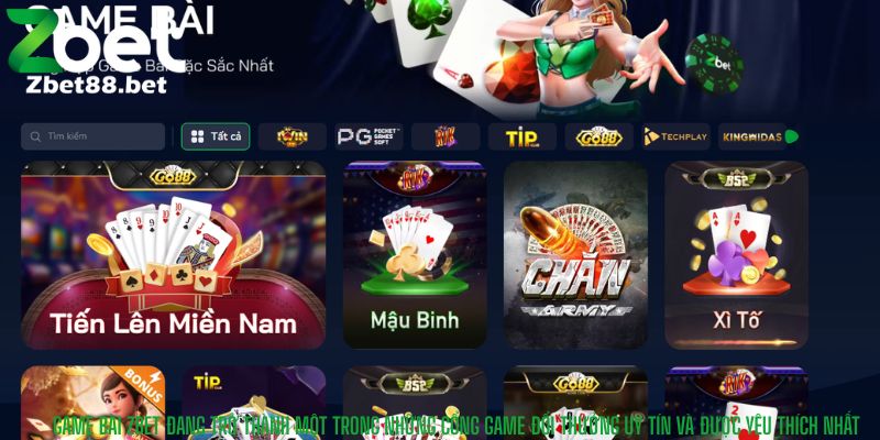 Game bài Zbet đang trở thành một trong những cổng game đổi thưởng uy tín và được yêu thích nhất