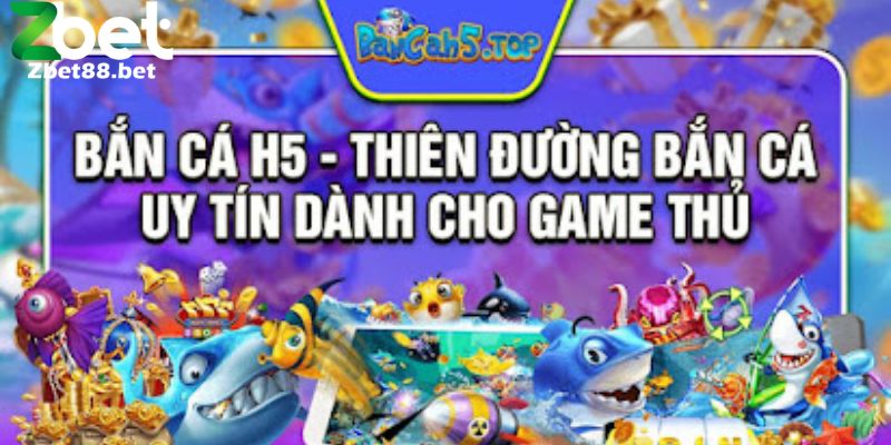 Bắn Cá H5 Là Gì? Hướng Dẫn Chơi & Top Game Đáng Thử 2025.