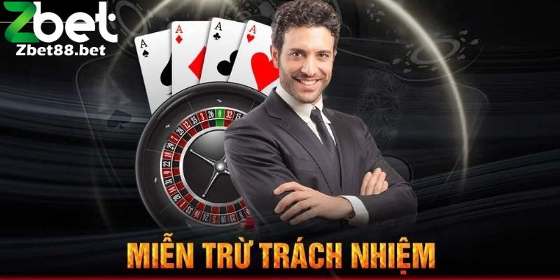 Miễn trừ trách nhiệm là một phần quan trọng trong hoạt động của các nhà cái trực tuyến như Zbet