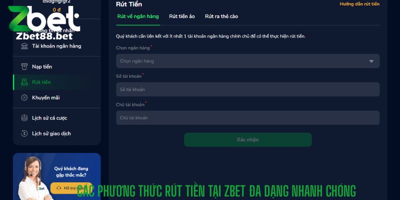 Các Phương Thức Rút Tiền Tại Zbet đa dạng nhanh chóng